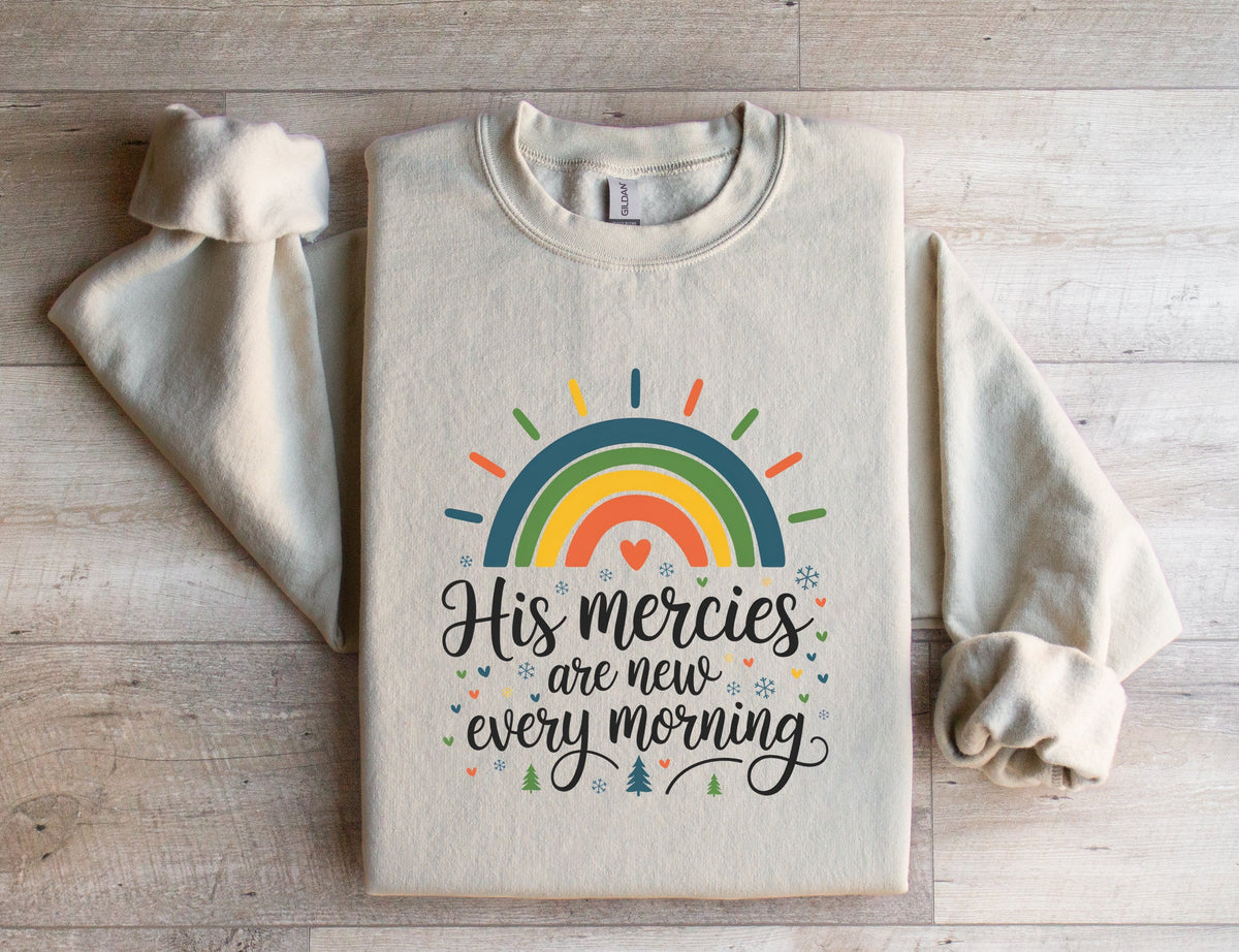 His Mercies are new every morning - Sweatshirt