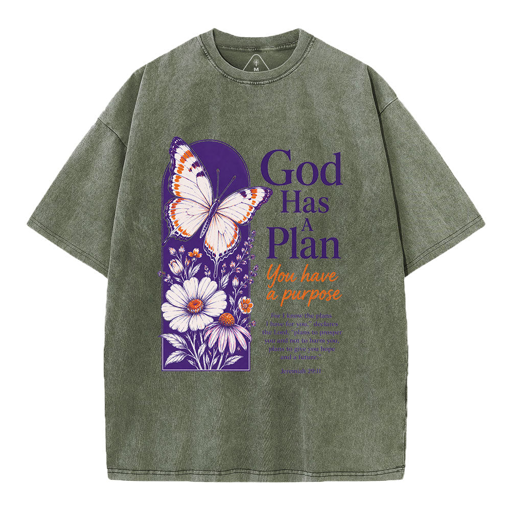 God Has A Plan You Have A Purpose Christian Washed T-Shirt