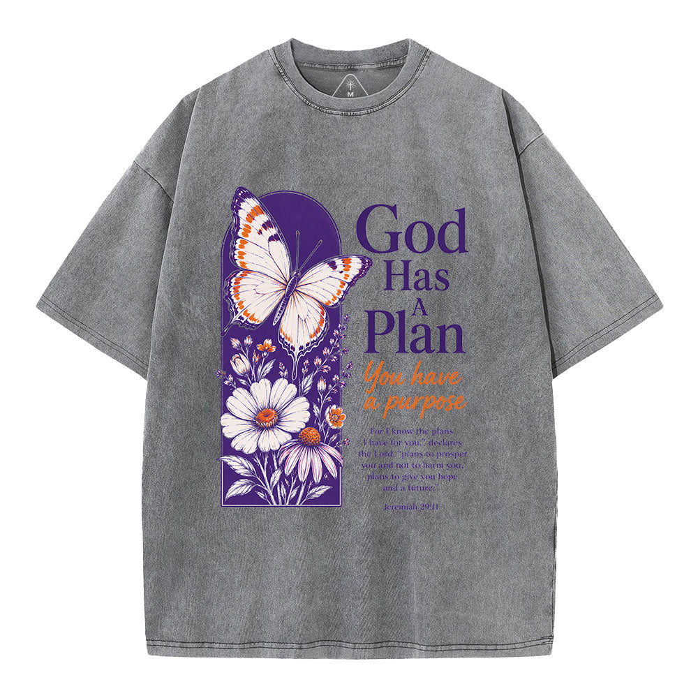 God Has A Plan You Have A Purpose Christian Washed T-Shirt