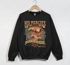 His Mercies are New Every Morning Country Crewneck Sweatshirt