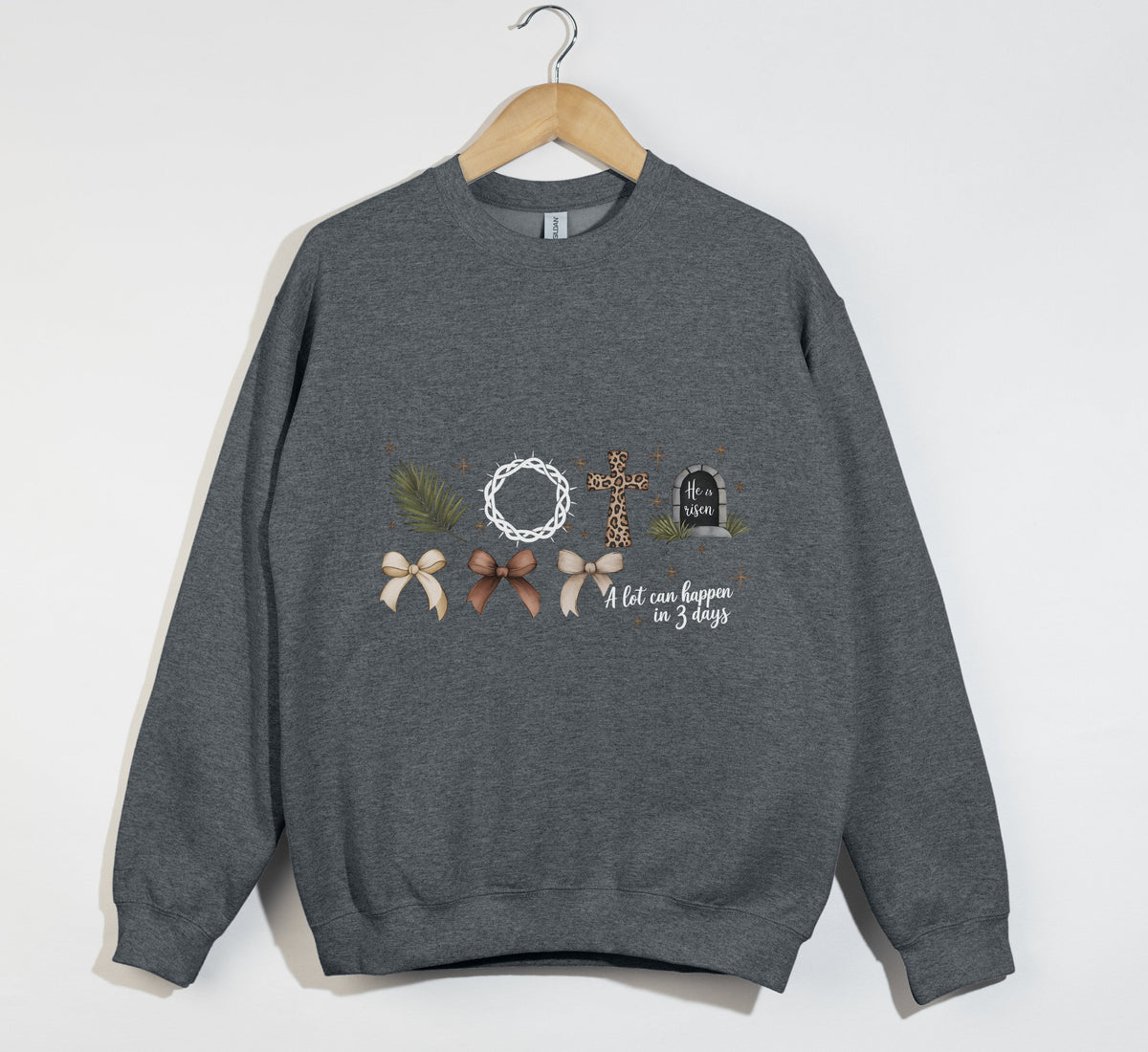 A Lot Can Happen In 3 Days, He Is Risen - Easter Sweatshirt