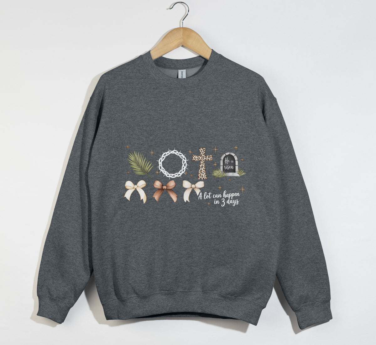 A Lot Can Happen In 3 Days, He Is Risen - Easter Sweatshirt