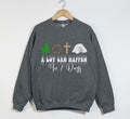 A Lot Can Happen In 7 Days - Easter Sweatshirt