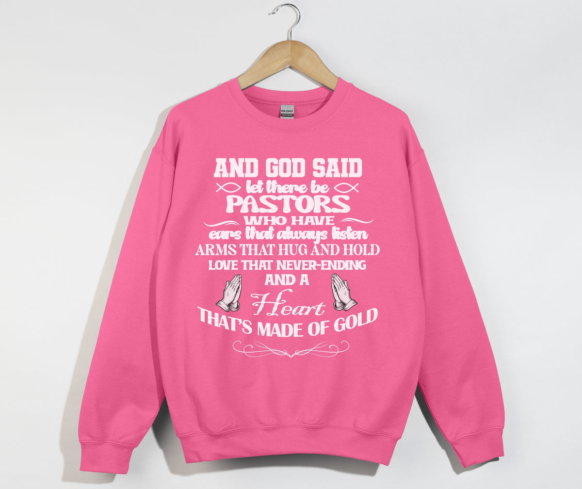 And God Said, Let There Be Pastors - Christian Sweatshirt