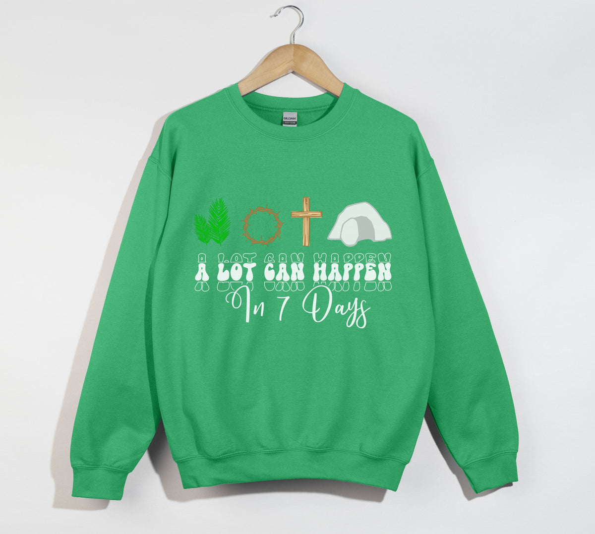 A Lot Can Happen In 7 Days - Easter Sweatshirt