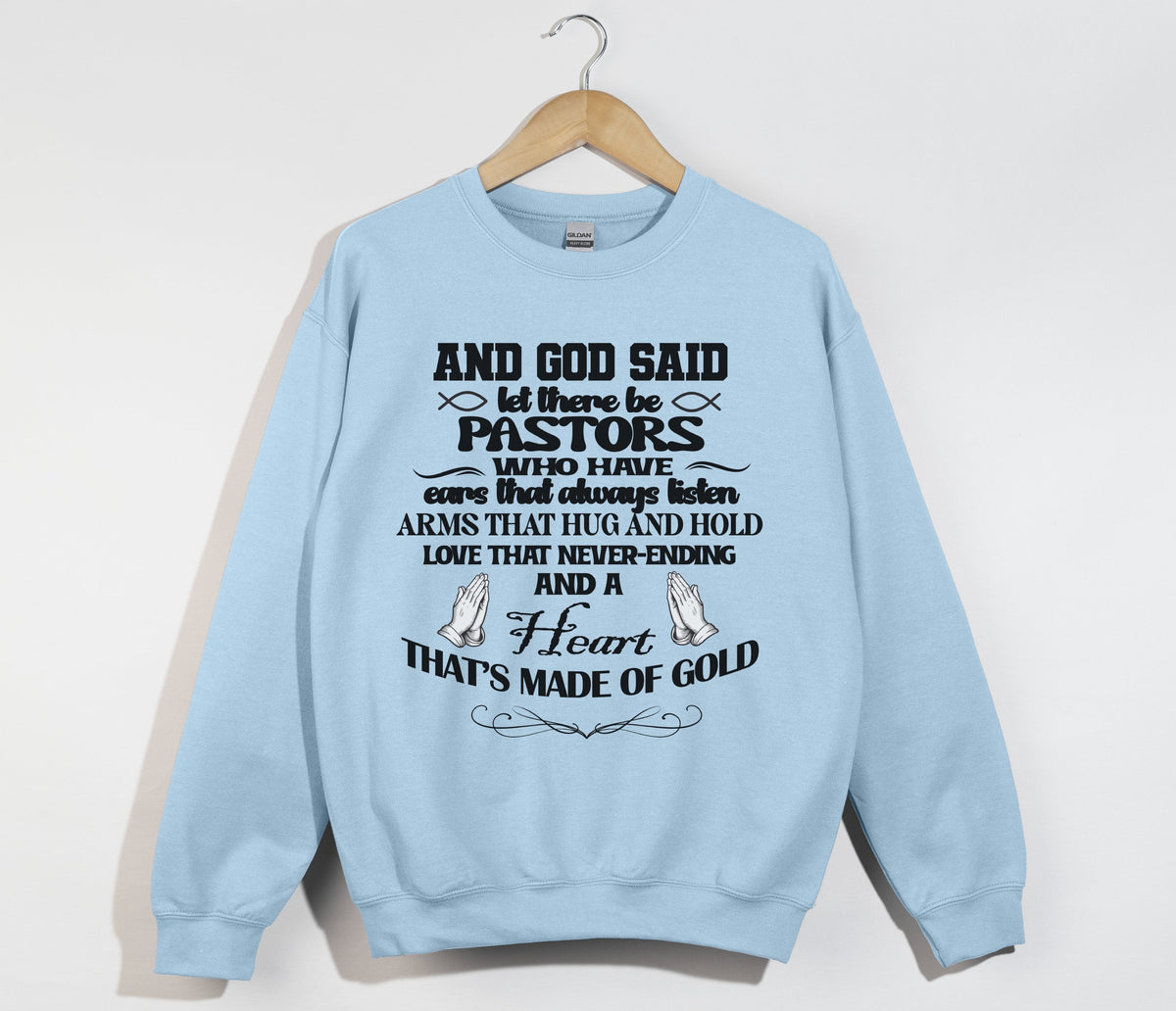 And God Said, Let There Be Pastors - Christian Sweatshirt