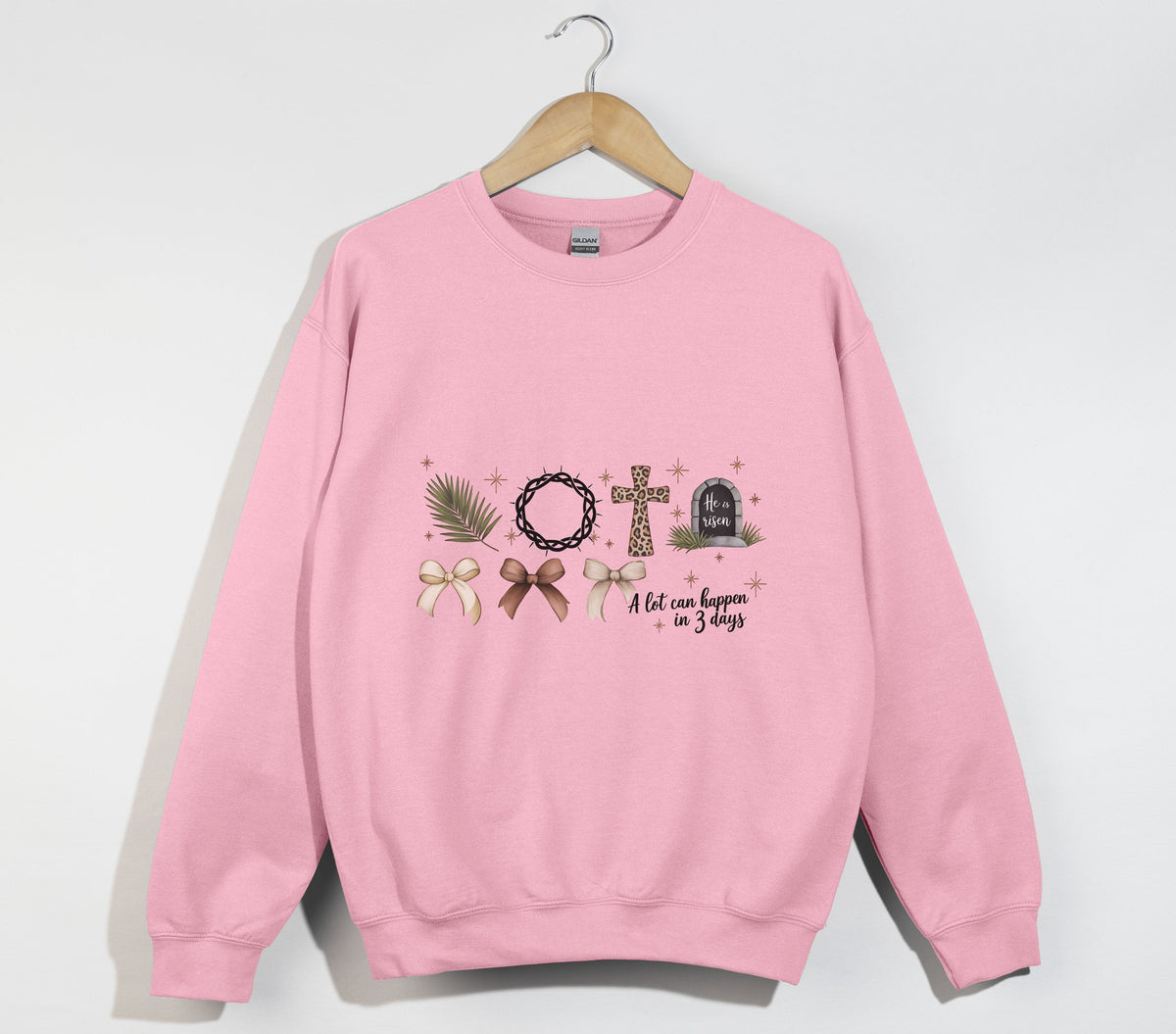 A Lot Can Happen In 3 Days, He Is Risen - Easter Sweatshirt