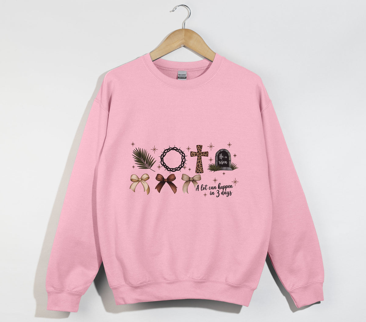 A Lot Can Happen In 3 Days, He Is Risen - Easter Sweatshirt
