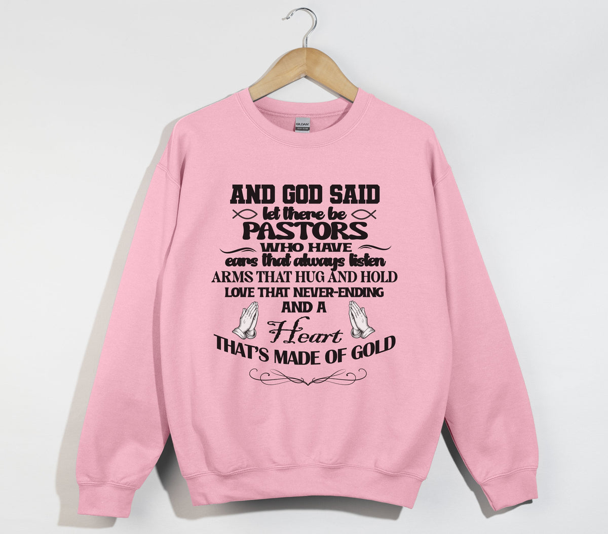 And God Said, Let There Be Pastors - Christian Sweatshirt