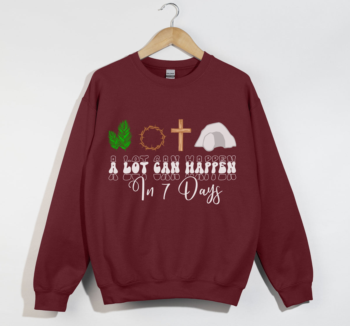 A Lot Can Happen In 7 Days - Easter Sweatshirt