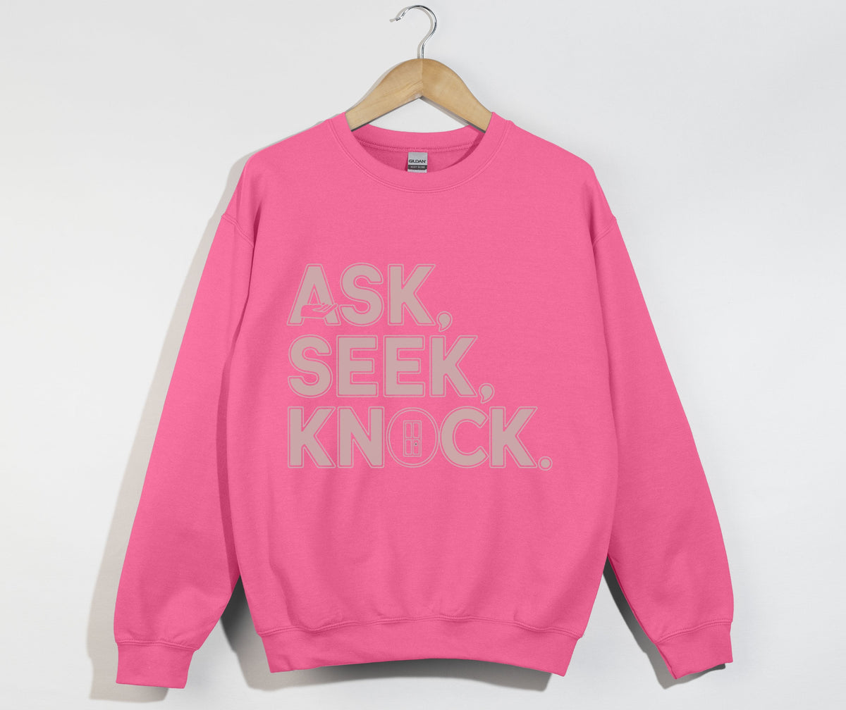 Ask Seek Knock - Sweatshirt