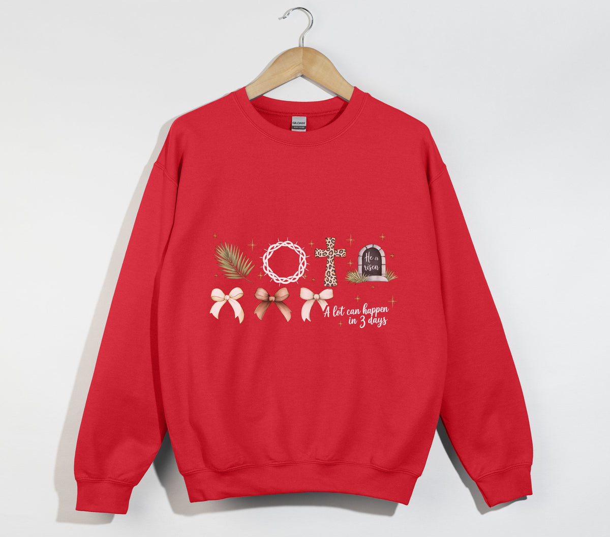 A Lot Can Happen In 3 Days, He Is Risen - Easter Sweatshirt