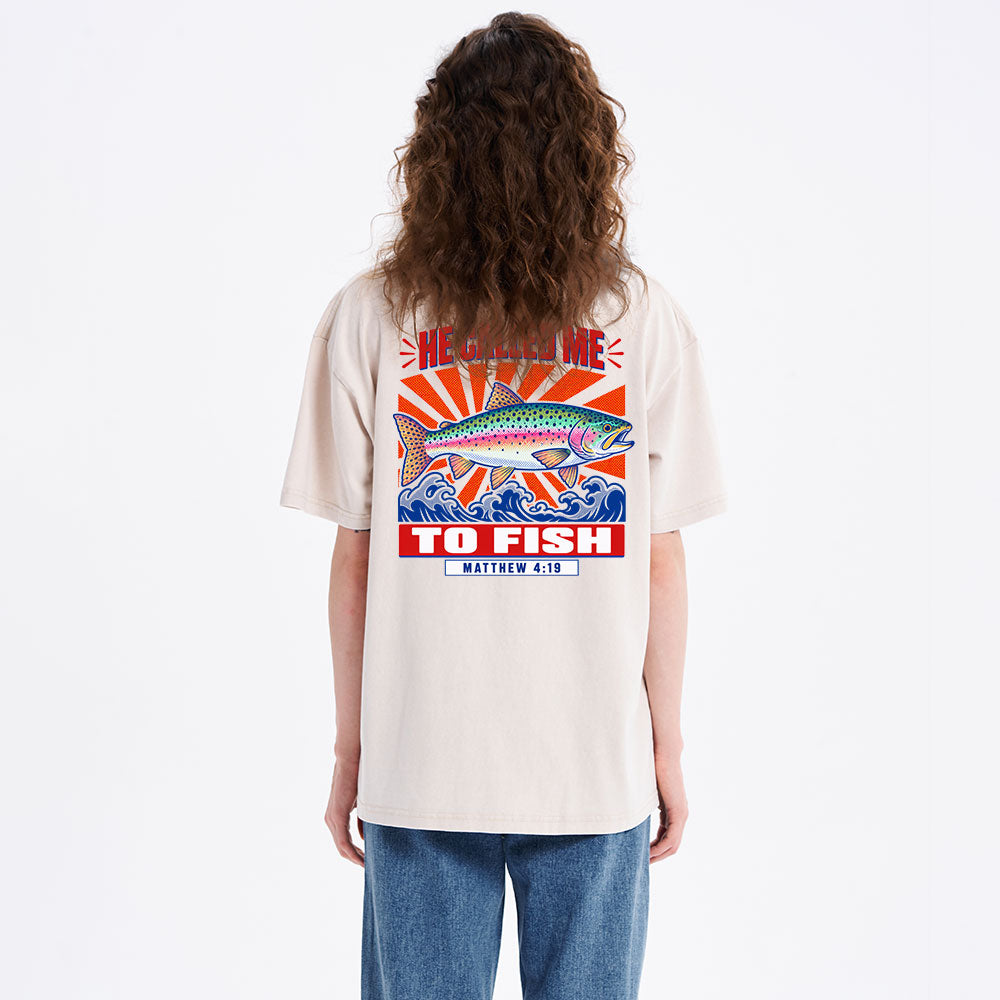 He Called Me To Fish Christian Washed T-Shirt