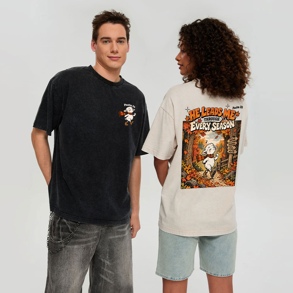 He Leads Me Through Every Season Christian Washed T-Shirt