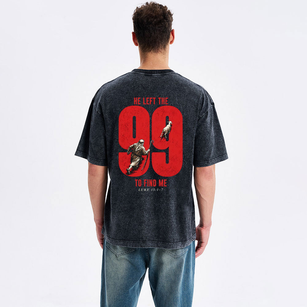 He Left The 99 To Find Me Christian Washed T-Shirt