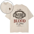 I Am Covered By The Blood Of Jesus Christian Washed T-Shirt