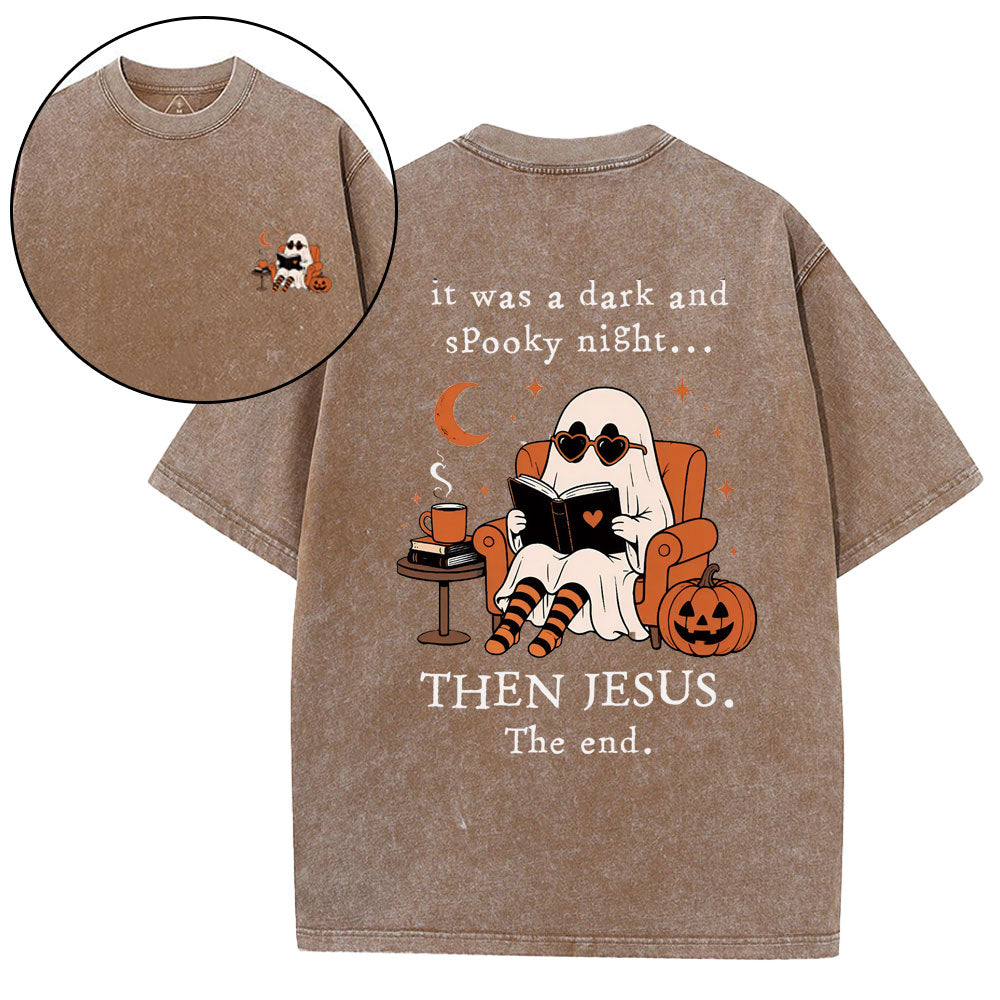 It Was A Dark And Spooky Night Then Jesus Christian Washed T-Shirt