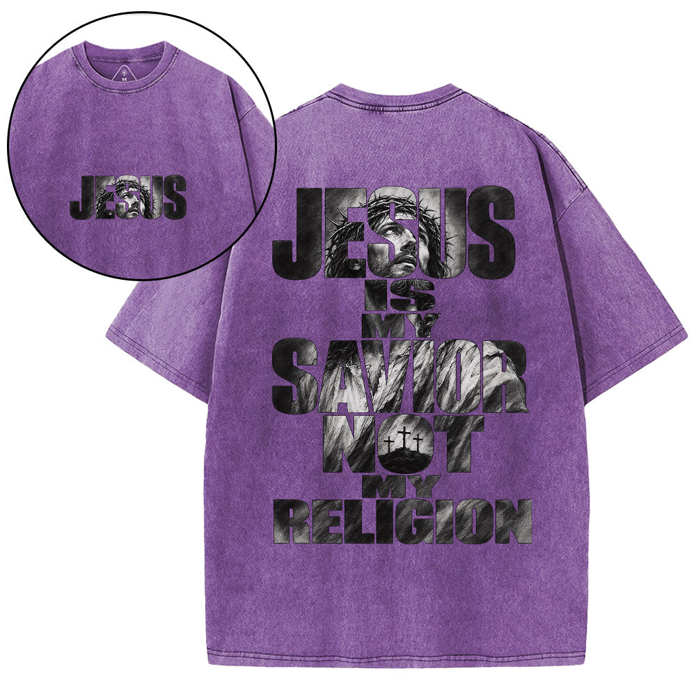 Jesus Is My Savior Not My Religion Christian Washed T-Shirt