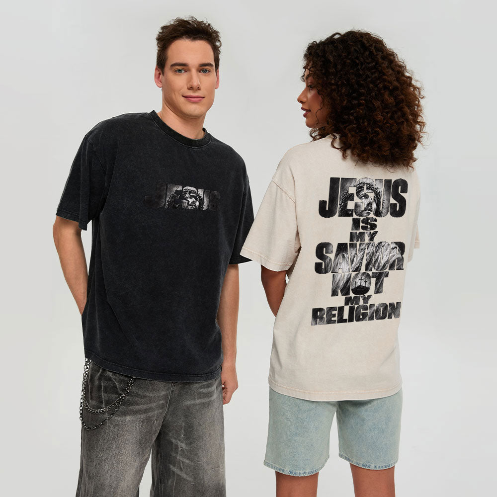 Jesus Is My Savior Not My Religion Christian Washed T-Shirt