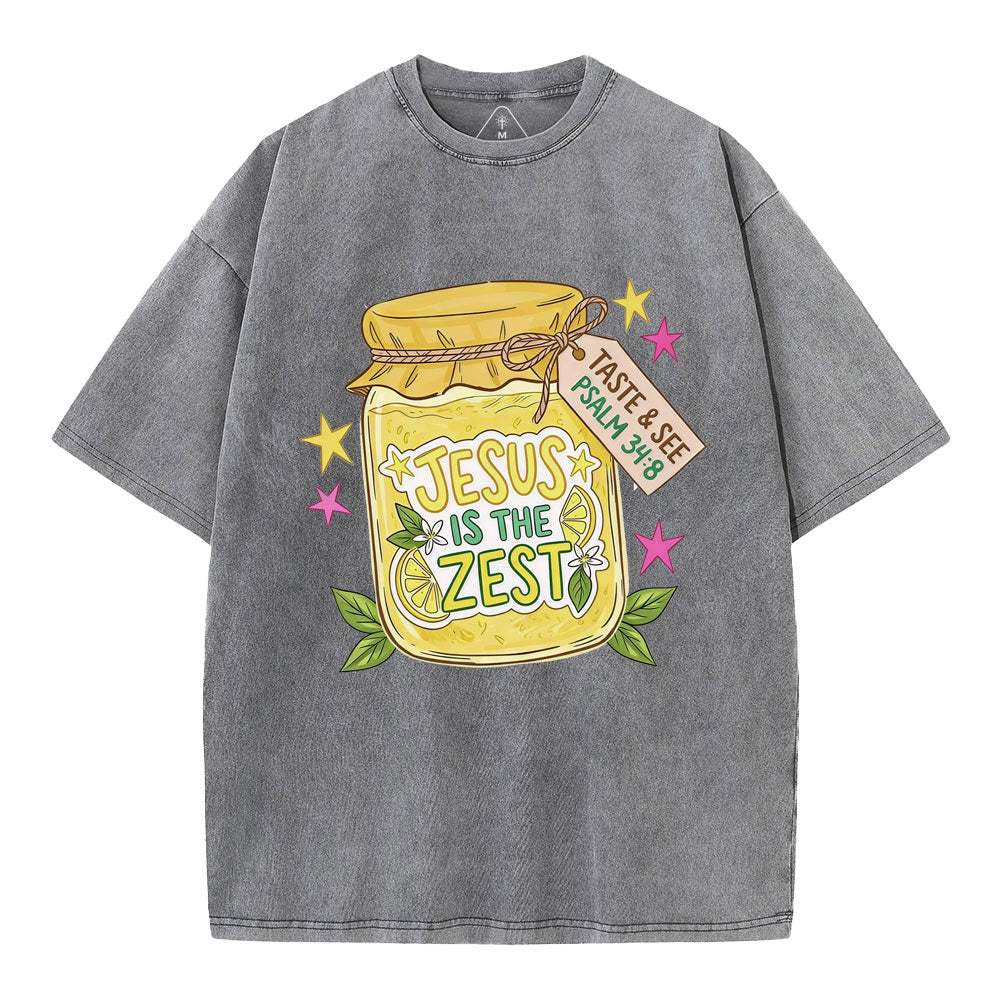 Jesus Is The Zest Christian Washed T-Shirt