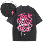 Jesus Loves You Christian Washed T-Shirt