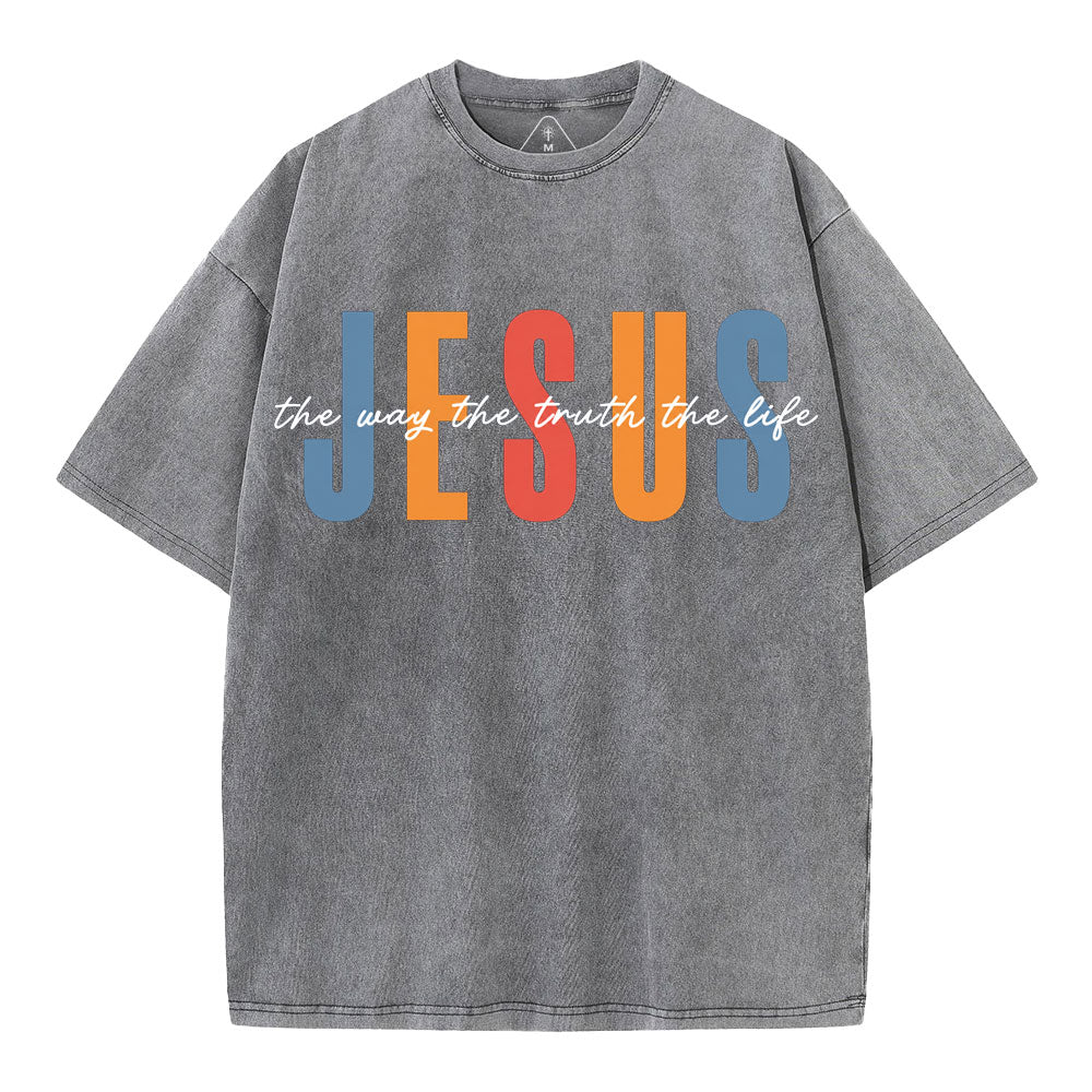 Jesus The Way The Truth The Life Christian Washed T-Shirt
