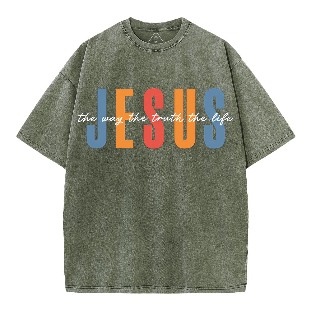 Jesus The Way The Truth The Life Christian Washed T-Shirt