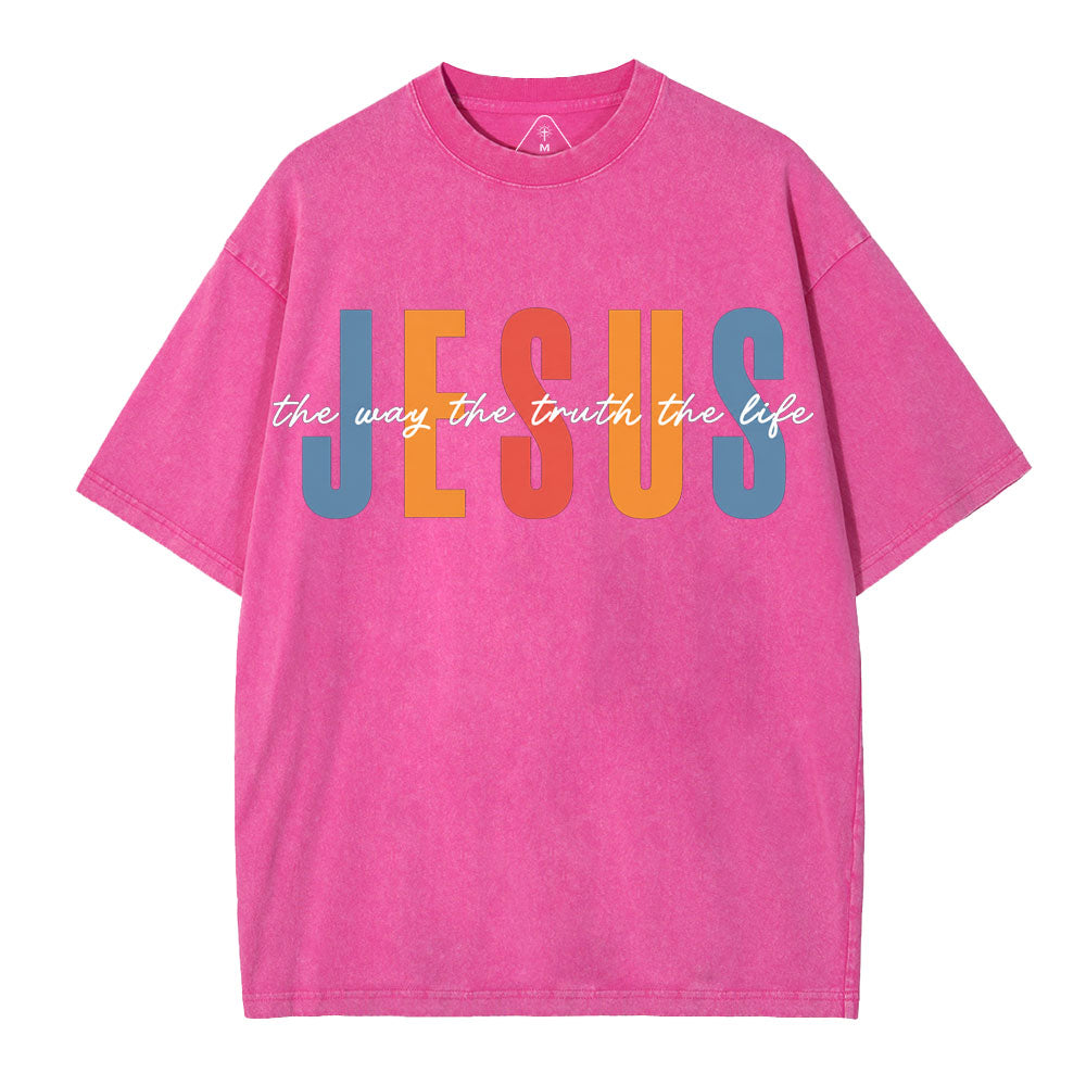 Jesus The Way The Truth The Life Christian Washed T-Shirt