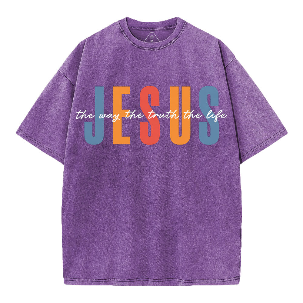 Jesus The Way The Truth The Life Christian Washed T-Shirt