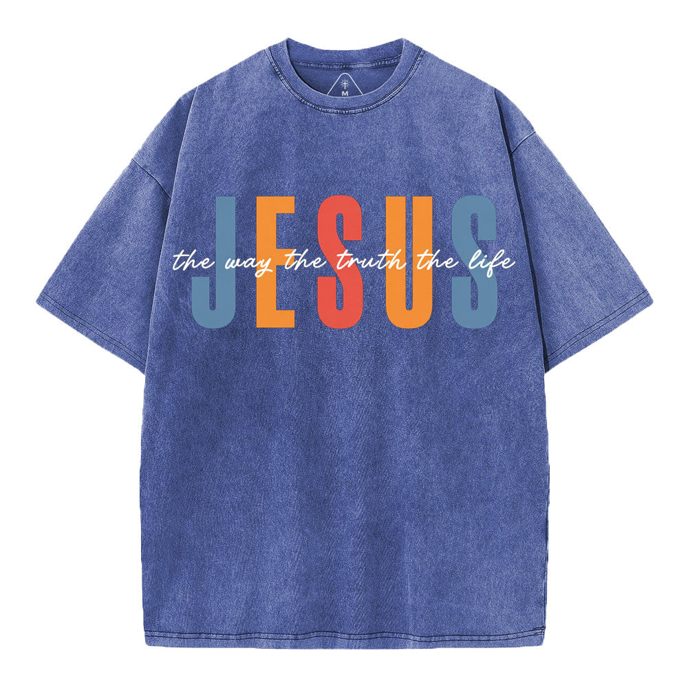 Jesus The Way The Truth The Life Christian Washed T-Shirt