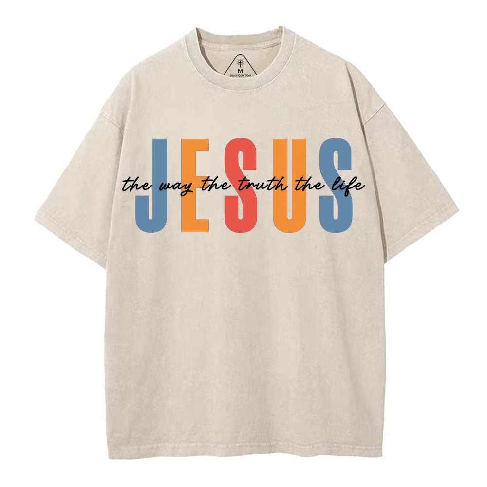 Jesus The Way The Truth The Life Christian Washed T-Shirt