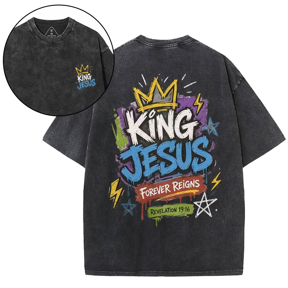 King Jesus Forever Reigns Christian Washed T-Shirt