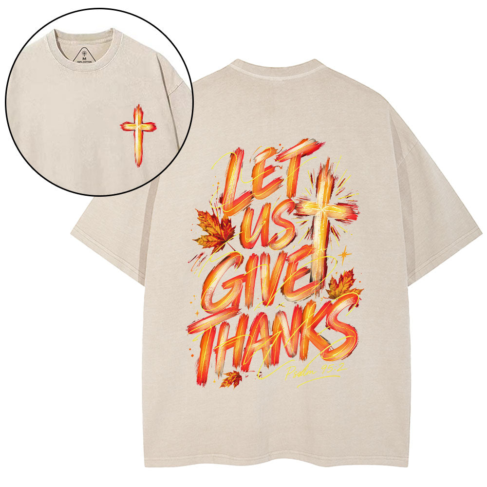 Let Us Give Thanks Christian Washed T-Shirt
