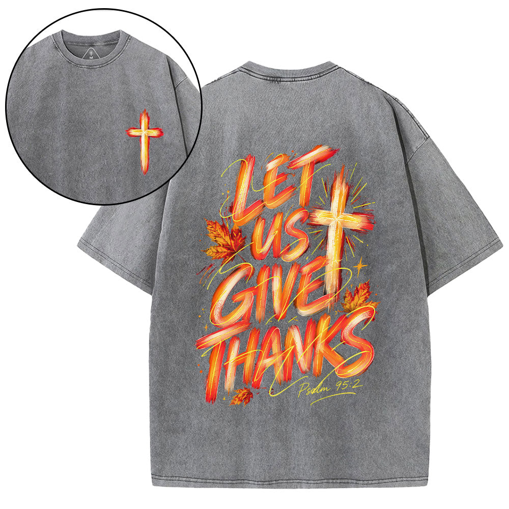 Let Us Give Thanks Christian Washed T-Shirt