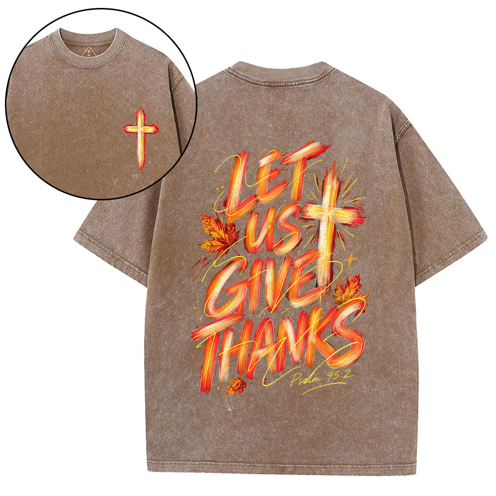 Let Us Give Thanks Christian Washed T-Shirt