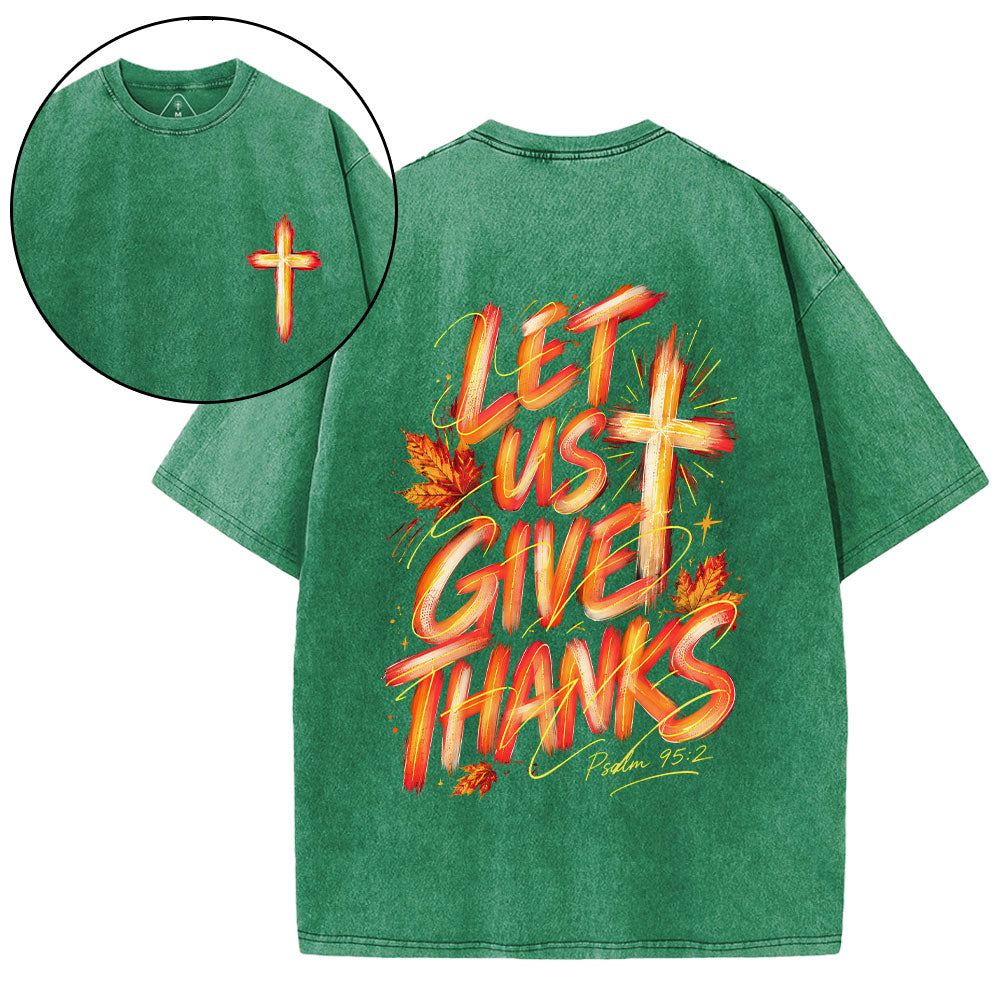 Let Us Give Thanks Christian Washed T-Shirt