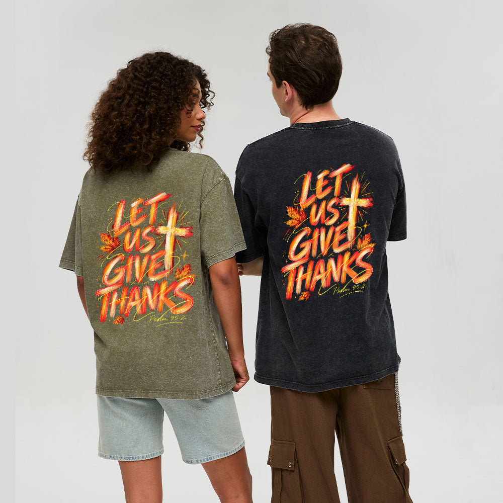 Let Us Give Thanks Christian Washed T-Shirt