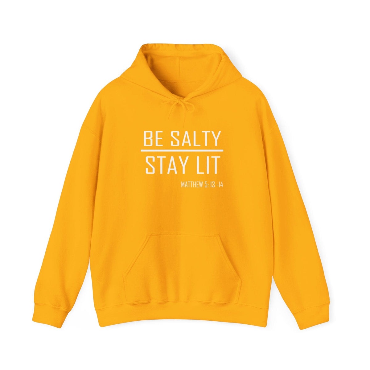 Be Salty - Stay Lit Trendy Unisex Hoodie