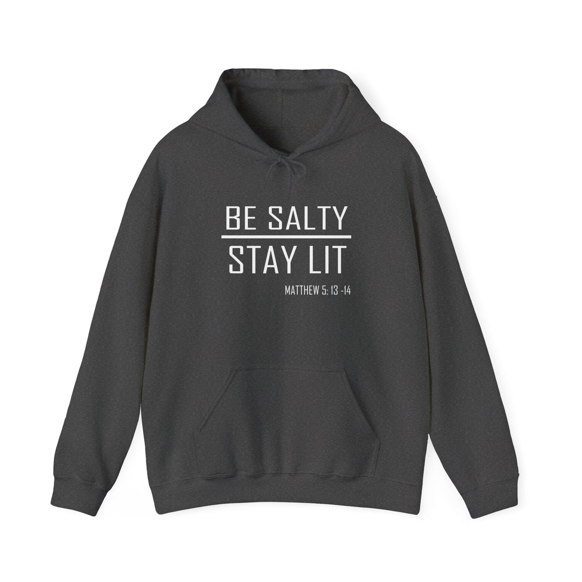 Be Salty - Stay Lit Trendy Unisex Hoodie