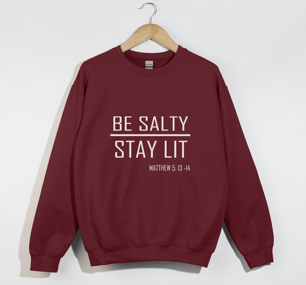 Be Salty Stay Lit - Matthew 5:13-15 Unisex Christian Sweatshirt