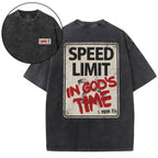 Speed Limit In God's Time Christian Washed T-Shirt