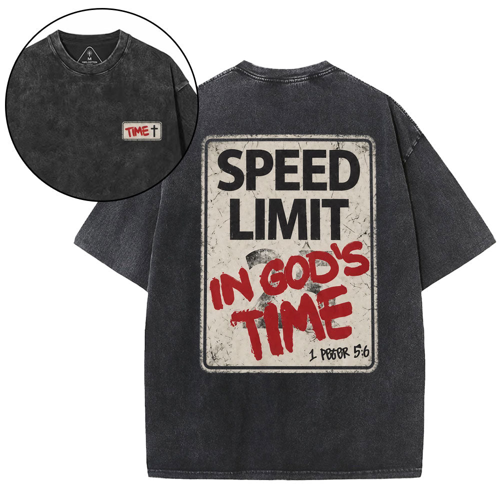 Speed Limit In God's Time Christian Washed T-Shirt