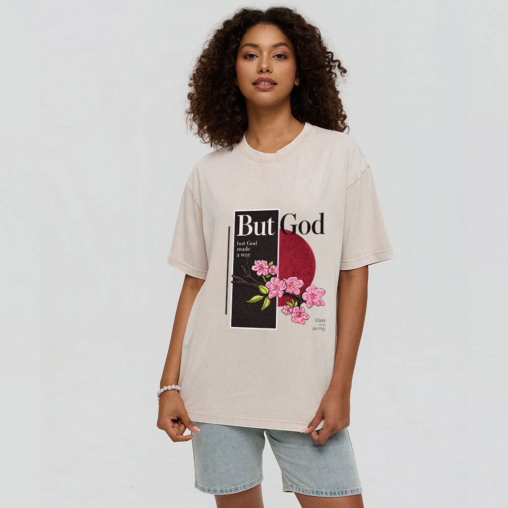 There Was No Way But God Made A Way Christian Washed T-Shirt