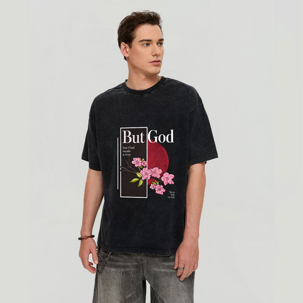 There Was No Way But God Made A Way Christian Washed T-Shirt