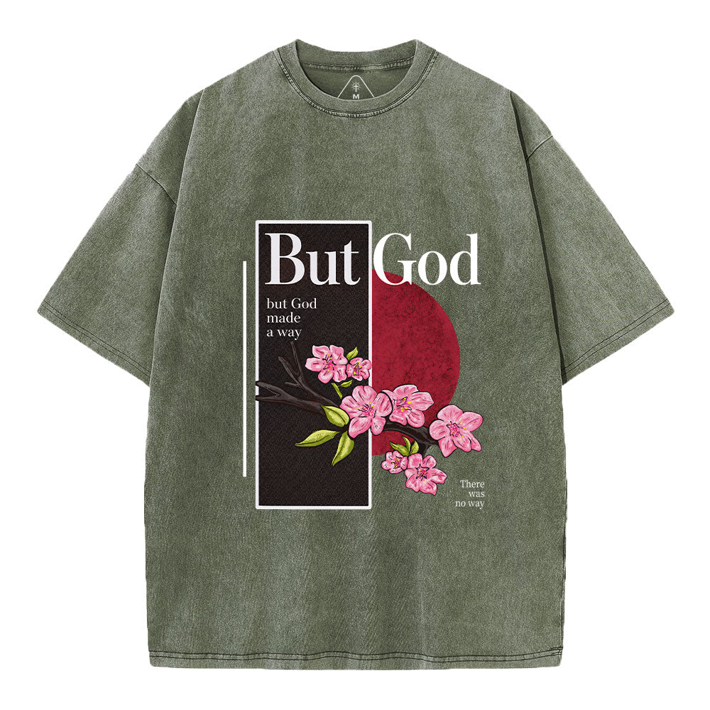 There Was No Way But God Made A Way Christian Washed T-Shirt