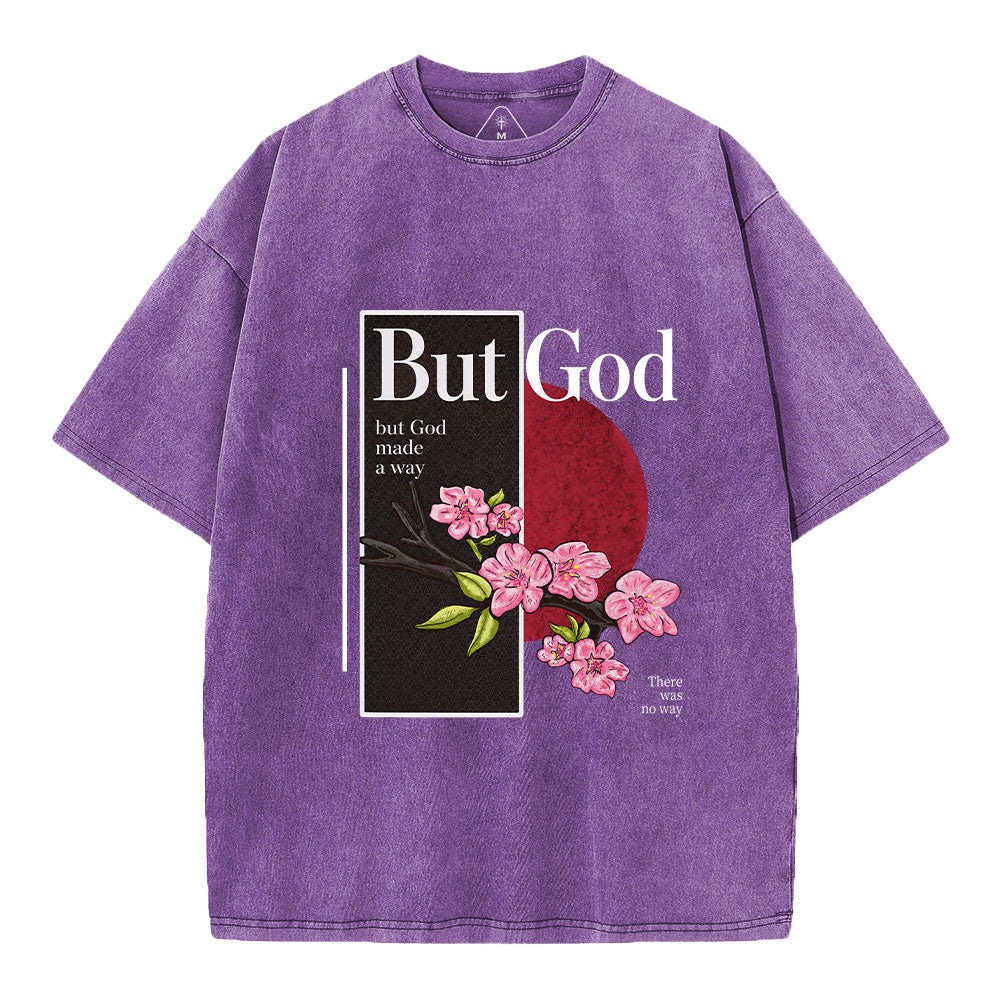 There Was No Way But God Made A Way Christian Washed T-Shirt