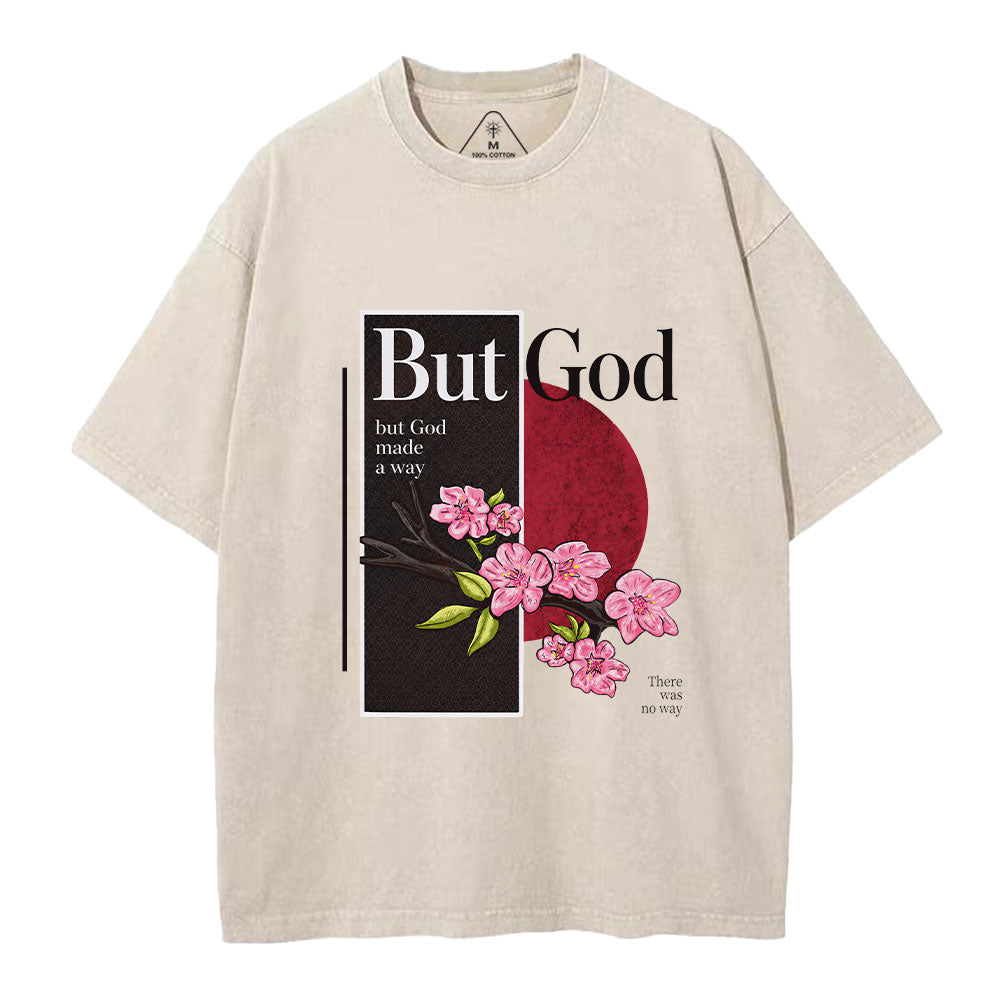 There Was No Way But God Made A Way Christian Washed T-Shirt