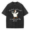 Today's Good Mood Is Sponsored By Jesus Christian Washed T-Shirt
