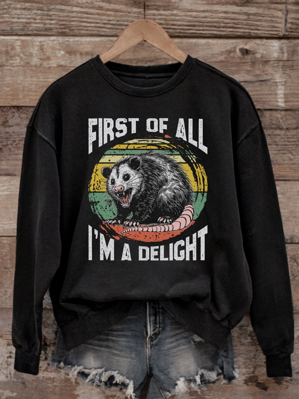 First of All - I'm a Delight Unisex Sweatshirt