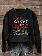 Jesus Is The Reason For The Season - Christmas Sweatshirt